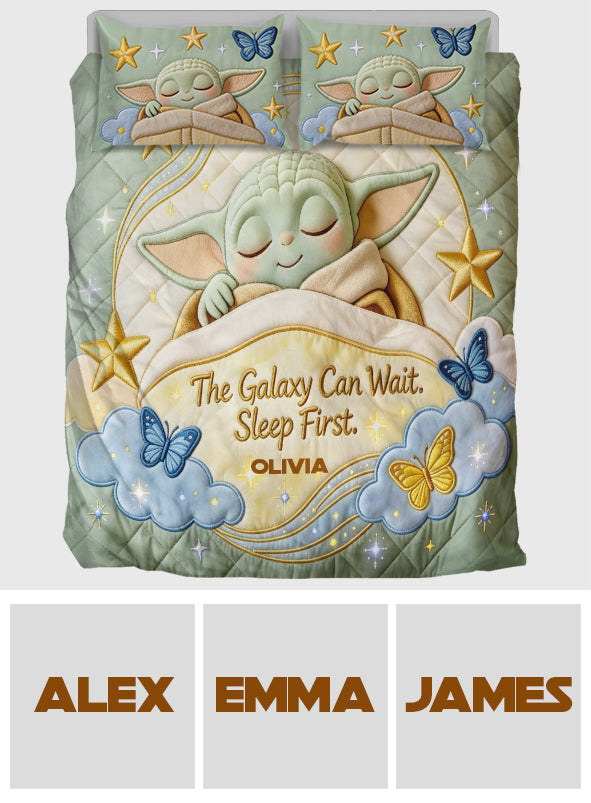 The Galaxy Can Wait, Sleep First - Personalized The Force Bedding Set