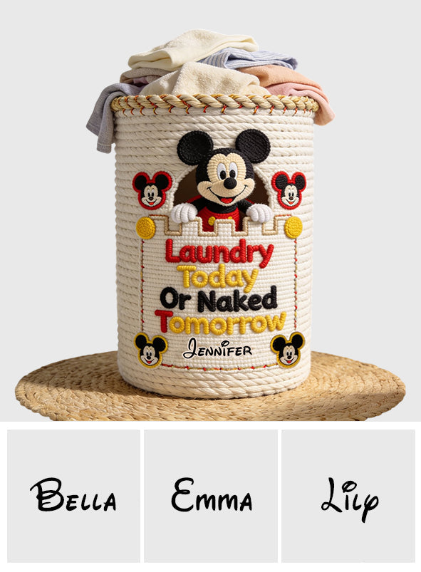 Laudry Today Or Naked Tomorrow - Personalized Mouse Storage Basket