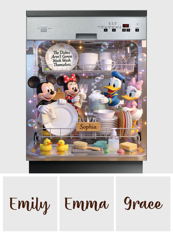 The Dishes Aren't Gonna Wash Themselves - Personalized Mouse Dishwasher Cover