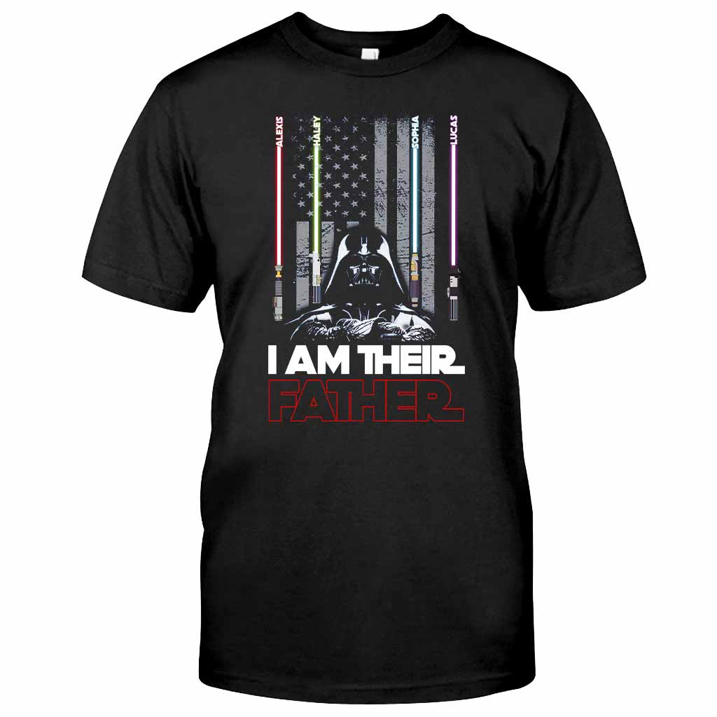 I Am Their Father - Personalized Father's day Father T-shirt and Hoodie