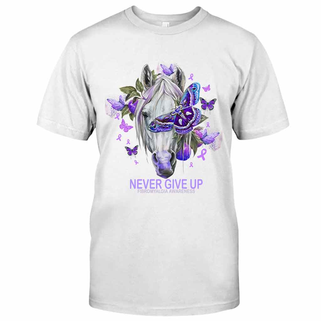 Never Give Up Horse Purple Butterfly - Fibromyalgia Awareness T-shirt and Hoodie 112021