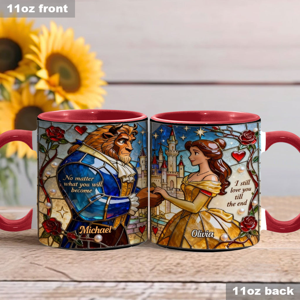 I Still Love You Till The End - Personalized Beauty And The Beast Accent Mug
