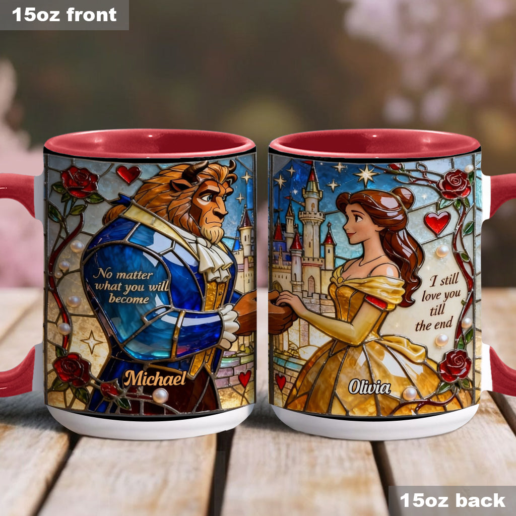 I Still Love You Till The End - Personalized Beauty And The Beast Accent Mug