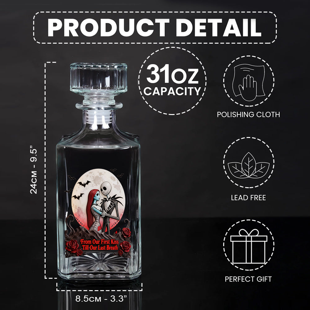 From Our First Kiss Till Our Last Breath - Personalized Nightmare Whiskey Decanter Set
