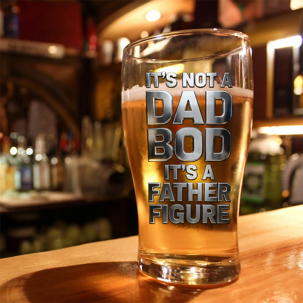 It's Not A Dad Bod It's A Father Figure - Personalized The Force Beer Pint