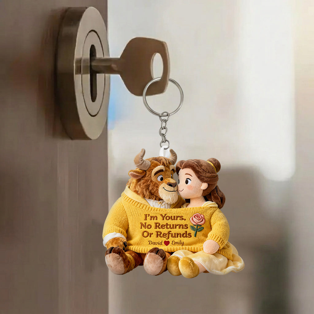 I'm Yours No Returns Or Refunds - Personalized Beauty And The Beast Plush Keychain