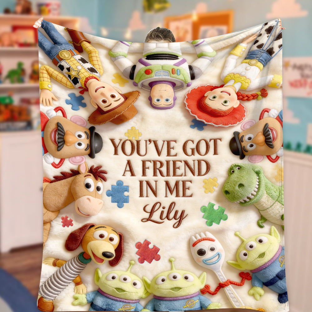 You've Got A Friend In Me - Personalized Autism Awareness Blanket