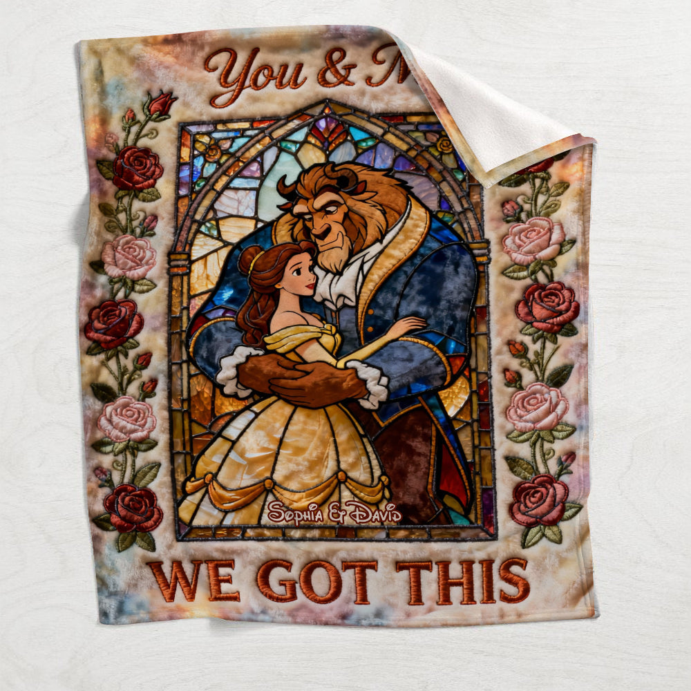 You & Me We Got This - Personalized Beauty And The Beast Blanket