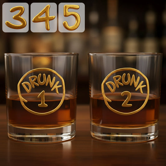 Drunk 1 Drunk 2 - Personalized Whisky Whiskey Glass