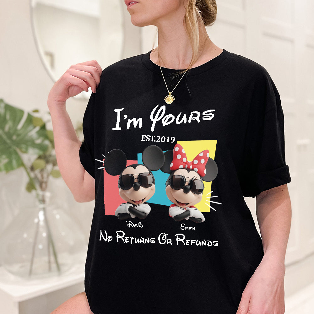 I'm Yours No Returns Or Refunds - Personalized Mouse T-shirt And Hoodie