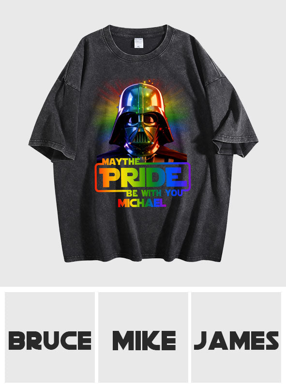 May The Pride Be With You - Personalized LGBT Support Wash T-Shirt