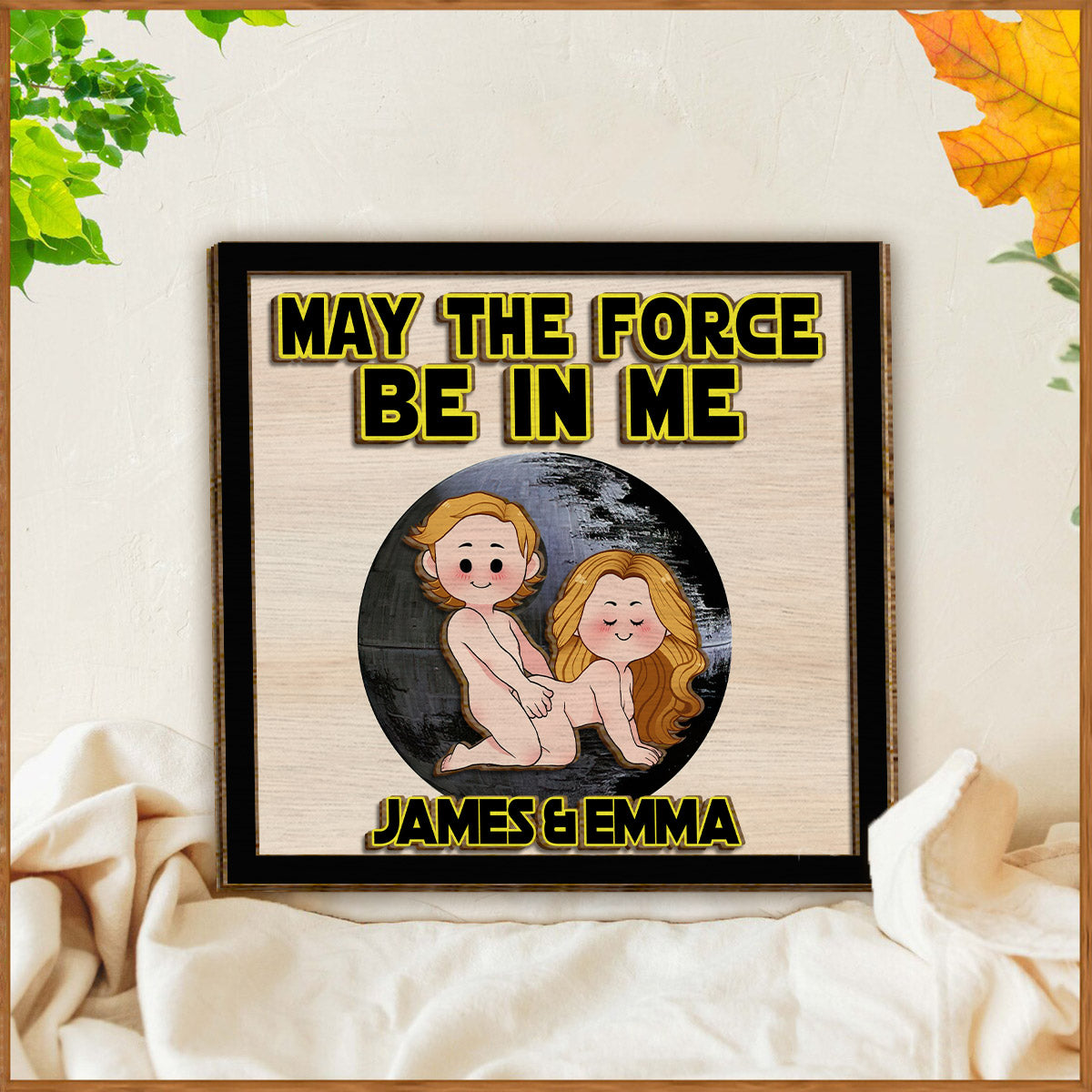 May The Force Be In Me - Personalized Couple 2 Layered Wood Sign / Wood Plaque