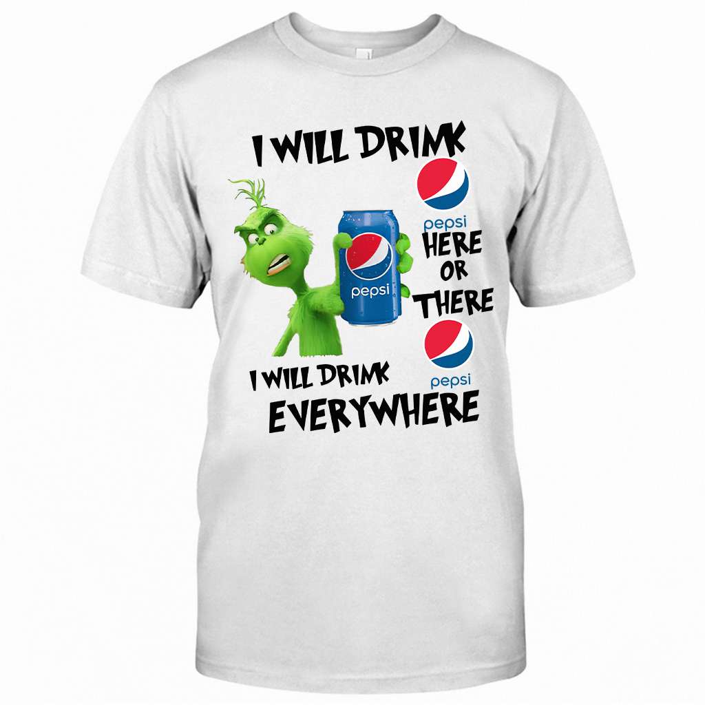 I Will Drink Here Or There Blue Soft Drink T-shirt and Hoodie 0223