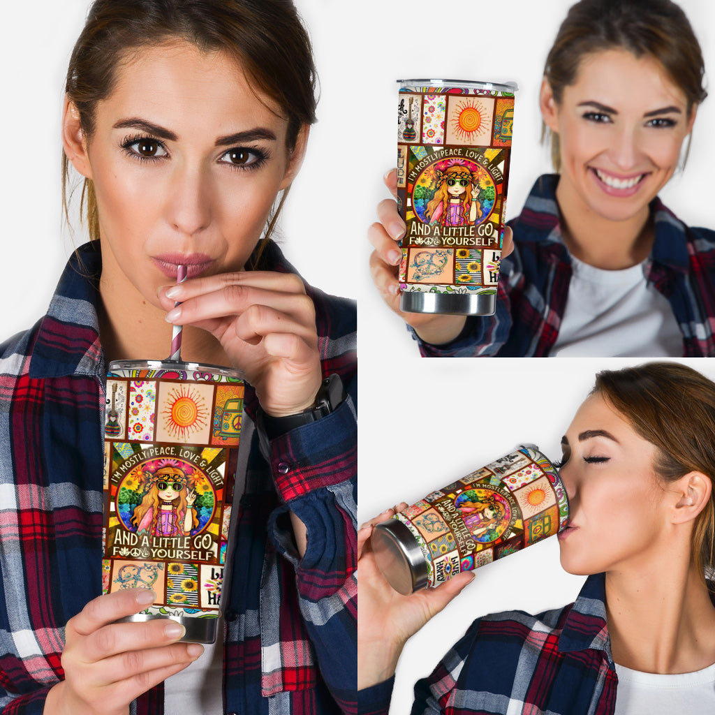 I'm Mostly Peace Love Light And A Little Go F Yourself-  Hippie Tumbler 0921