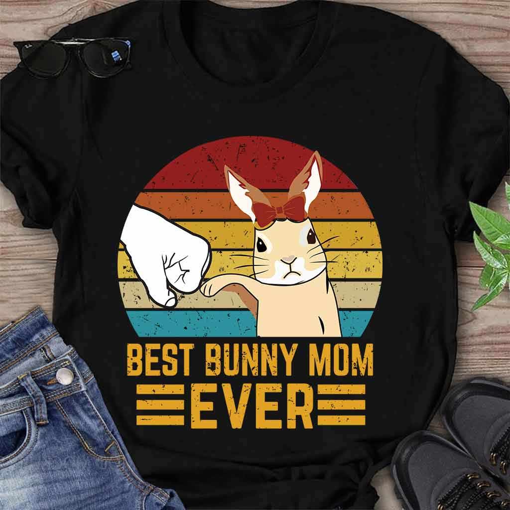 Best Bunny Mom Ever Rabbit Bunny - Mother T-shirt And Hoodie 092021