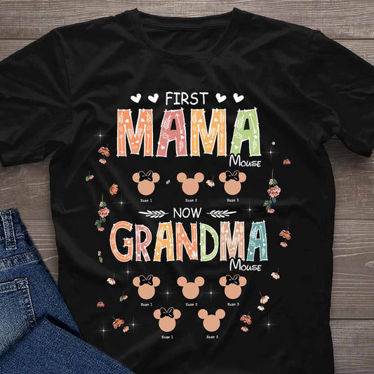 First Mama Mouse Now Grandma Mouse - Personalized Mother's Day Grandma T-shirt and Hoodie