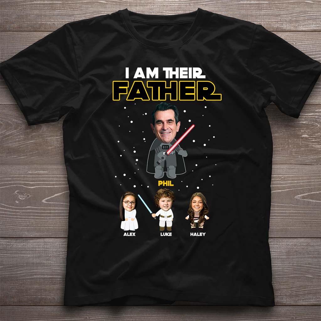 I Am Their Father - Personalized Father's Day Father T-shirt and Hoodie