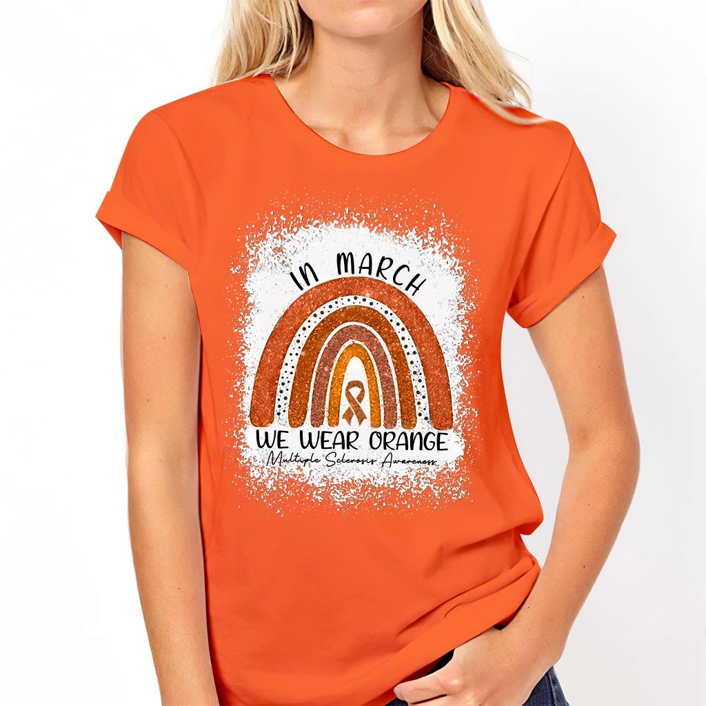 In March We Wear Orange  - Multiple Sclerosis Awareness T-shirt And Hoodie 092021