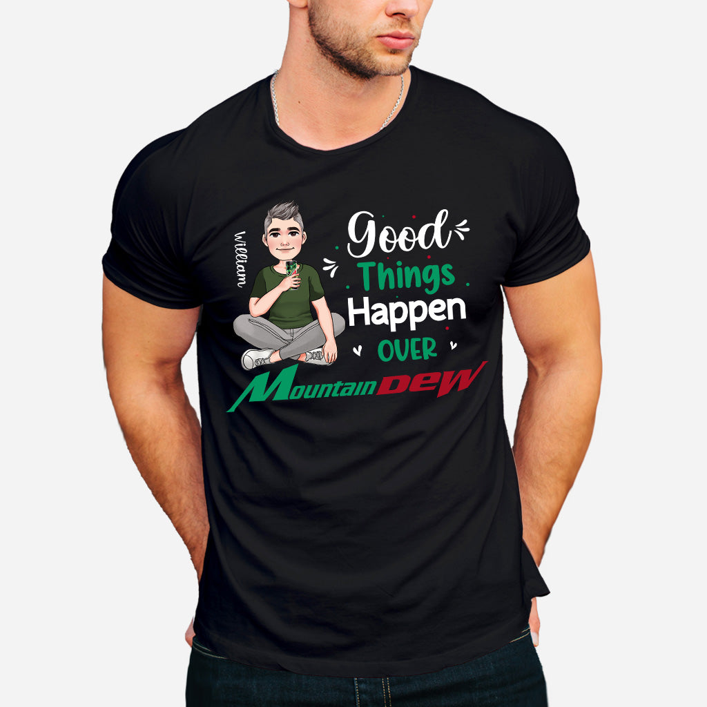 Good Things Happen Over - Personalized Blue Soft Drink T-shirt and Hoodie