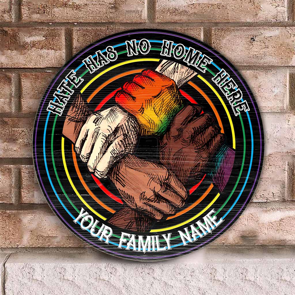 Hate Has No Home - LGBT Support Here Personalized Round Wood Sign