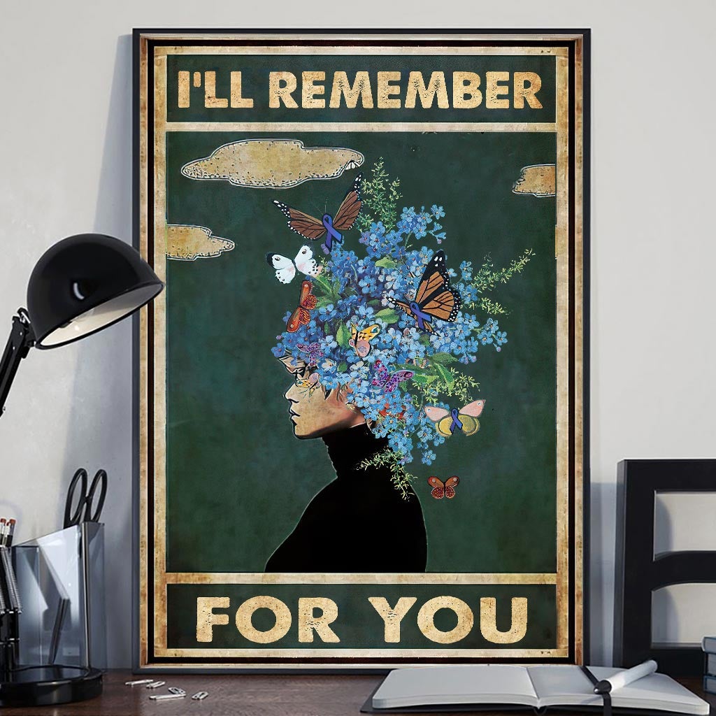I'll Remember For You - Alzheimer Awareness Poster