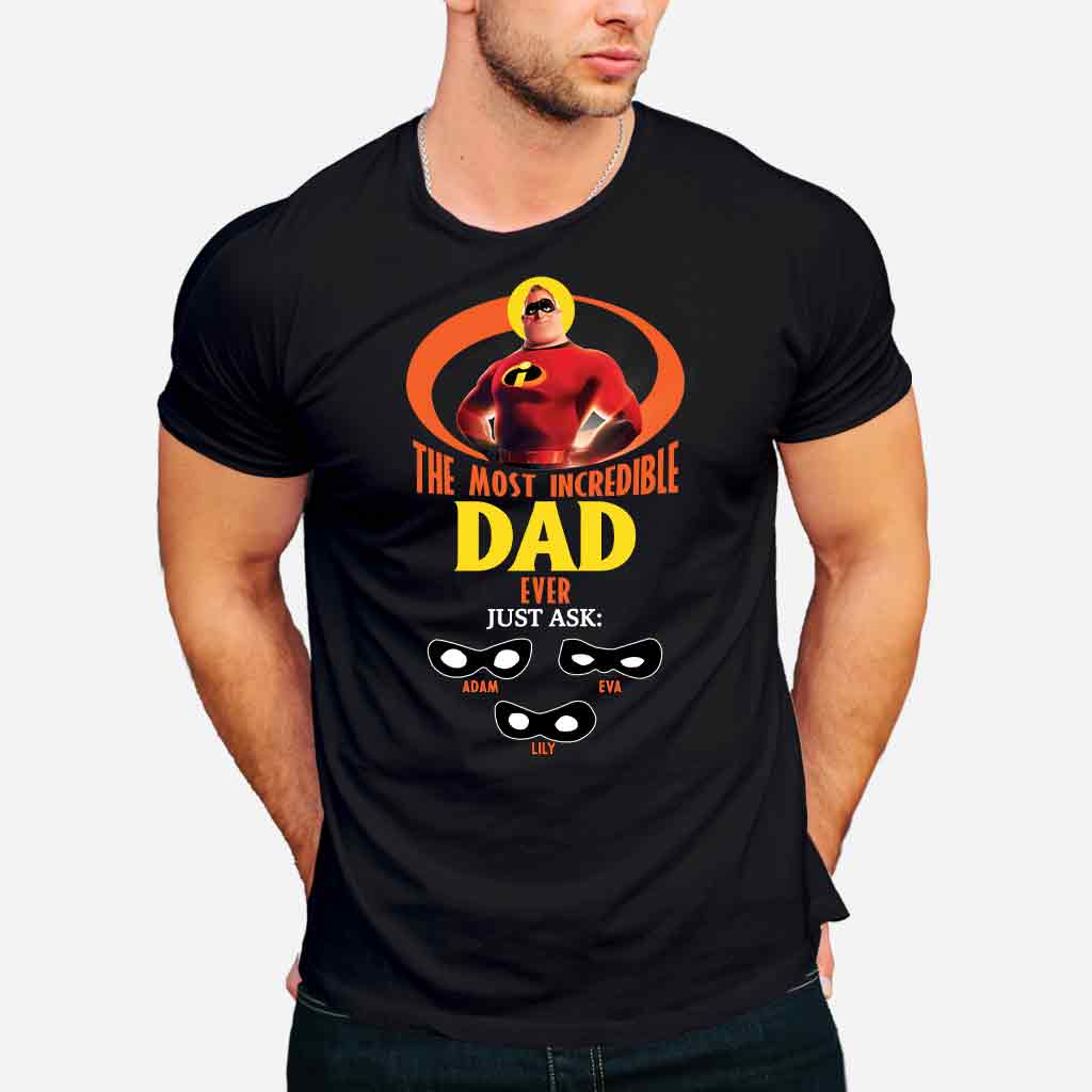 Incredible Dad - Personalized Incredible Family T-shirt and Hoodie