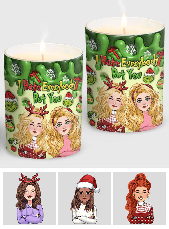 I Hate Everybody But You - Personalized Bestie Candle With Wooden Lid