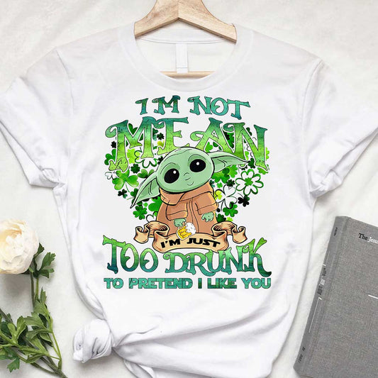 I'm Not Mean - St. Patrick's Day T-shirt and Hoodie