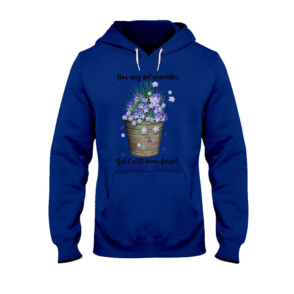 You May Not Remember  - Alzheimer Awareness T-shirt And Hoodie 072021