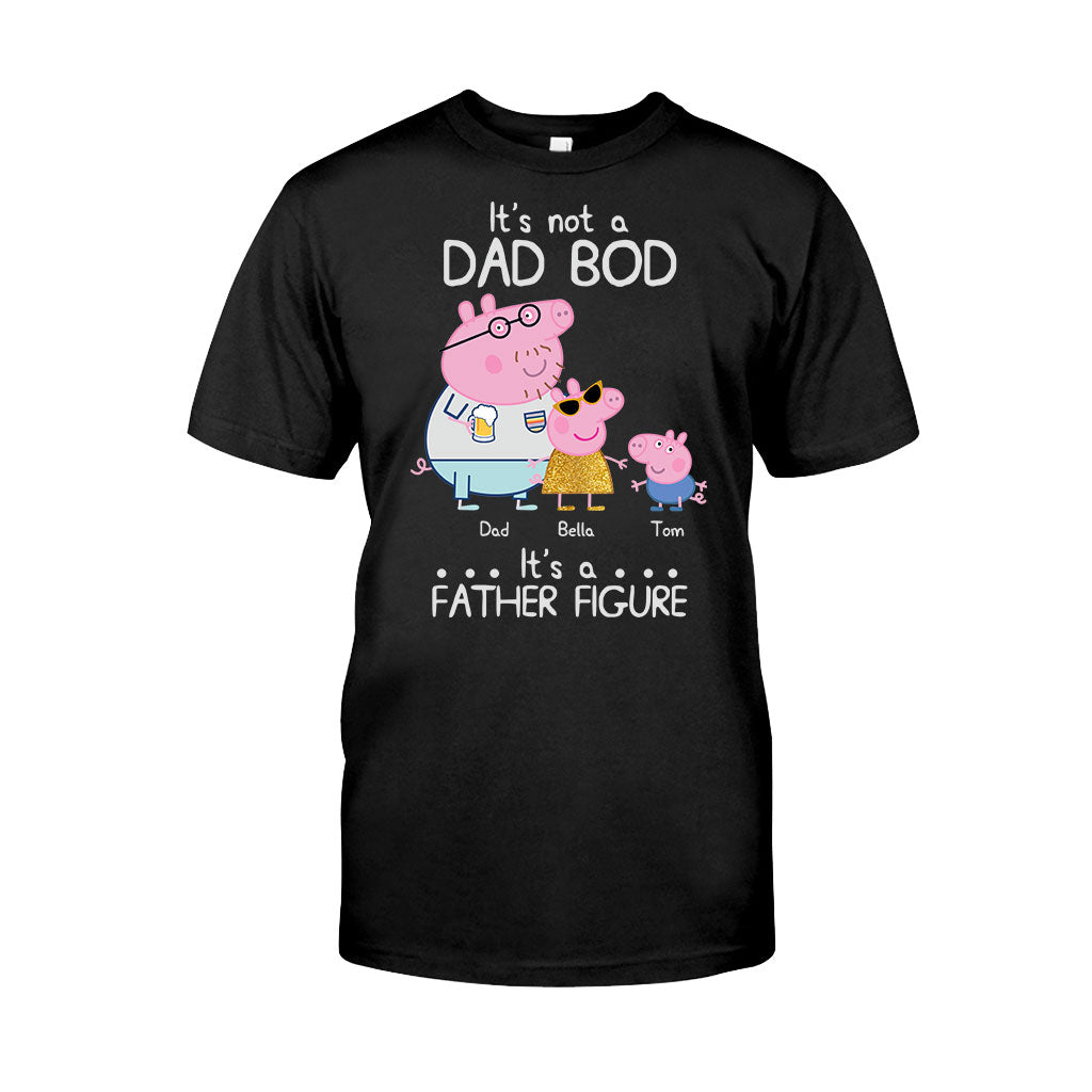 It's Not A Dad Bod - Personalized Father T-shirt and Hoodie