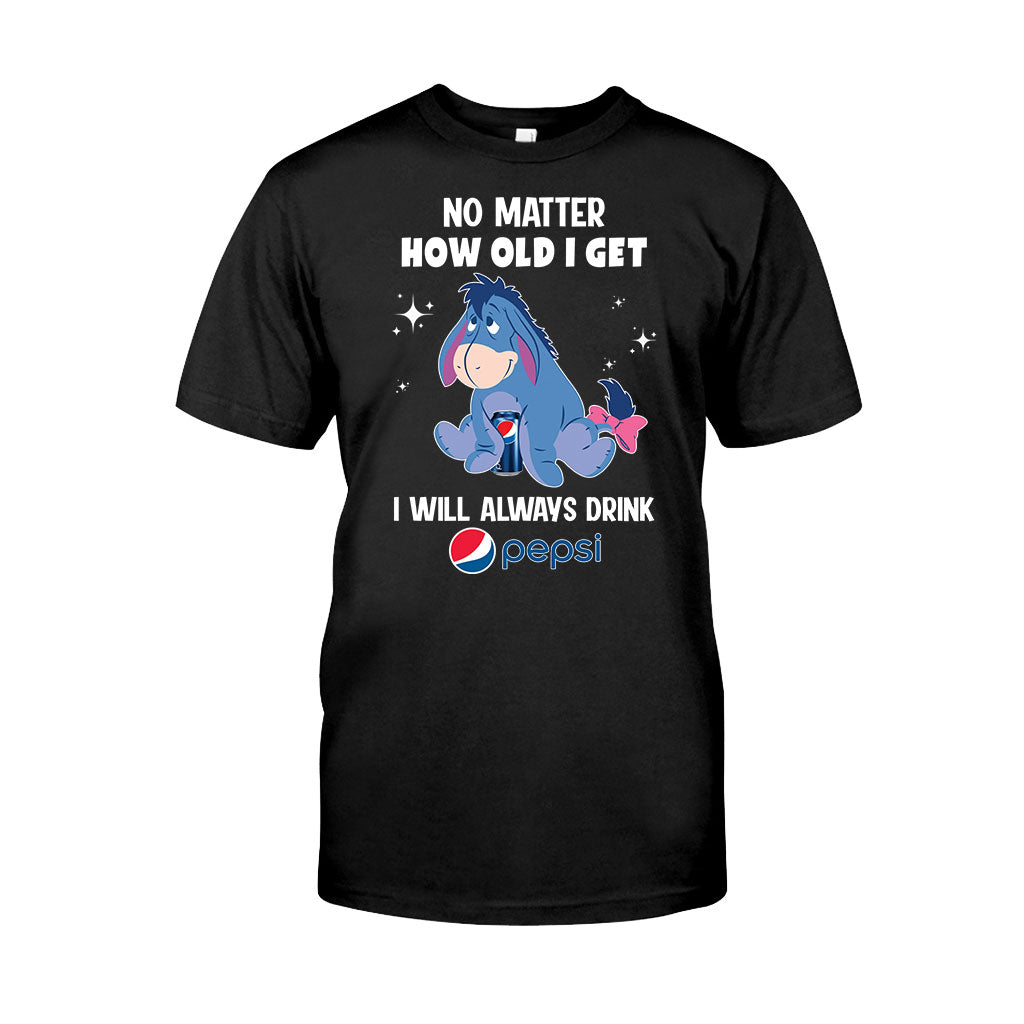 No Matter How Old I Get Blue Soft Drink T-shirt and Hoodie