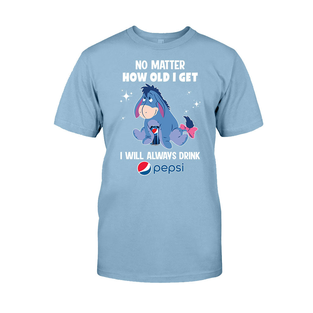 No Matter How Old I Get Blue Soft Drink T-shirt and Hoodie