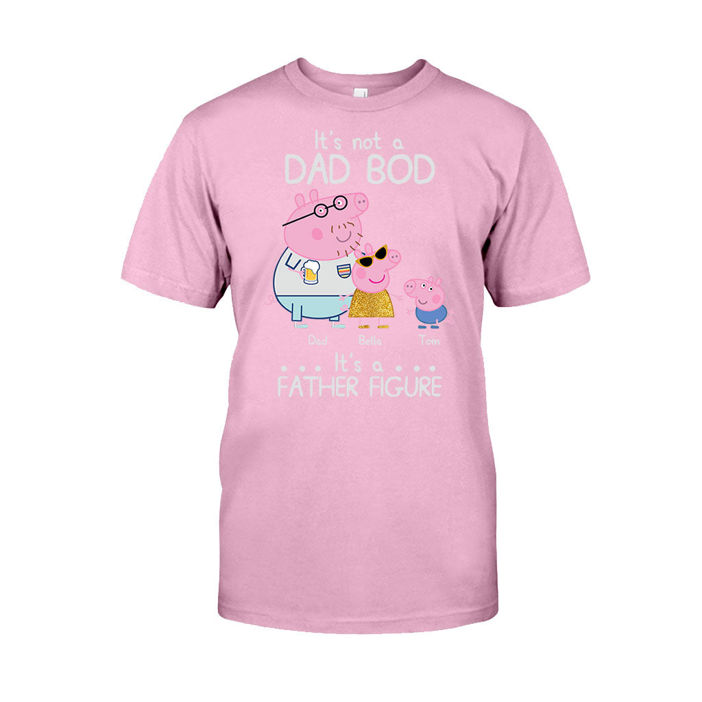 It's Not A Dad Bod - Personalized Father T-shirt and Hoodie