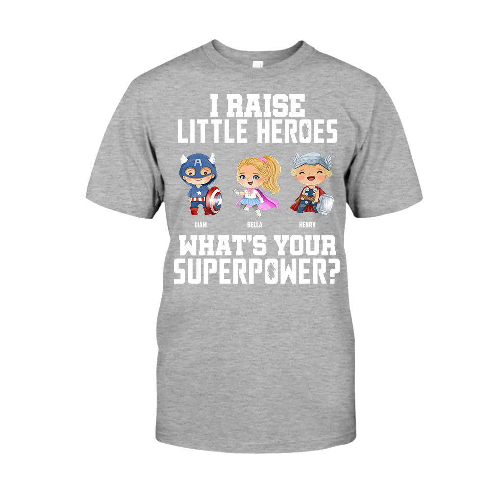 I Raise Little Heroes - Personalized Father T-shirt and Hoodie