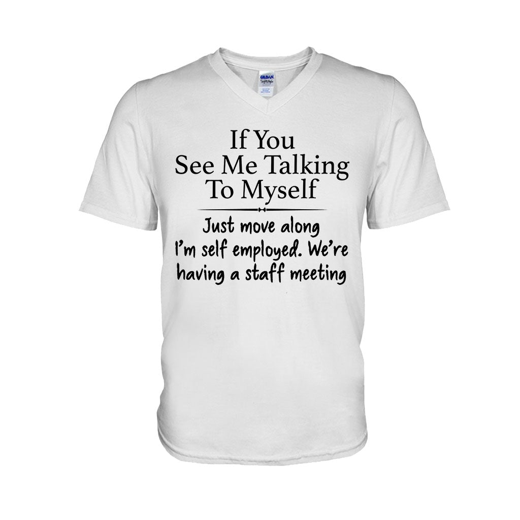 If You See Me Talking To Myself  - Sarcasm T-shirt And Hoodie 092021