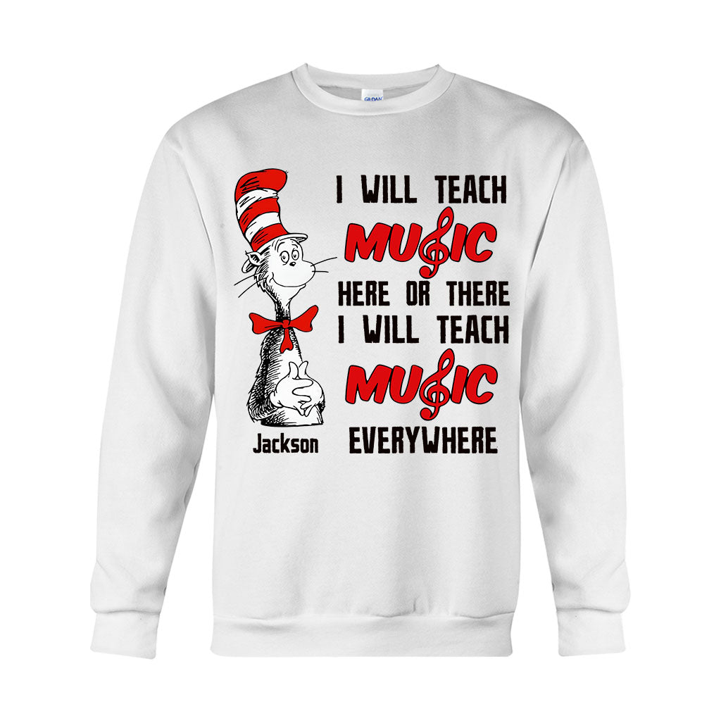 I Will Teach Music Everywhere - Personalized Teacher Of All Things T-shirt And Hoodie