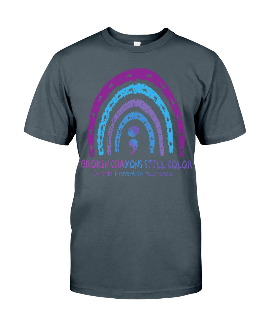 Broken Crayons Still Color - Suicide Prevention T-shirt and Hoodie 0722