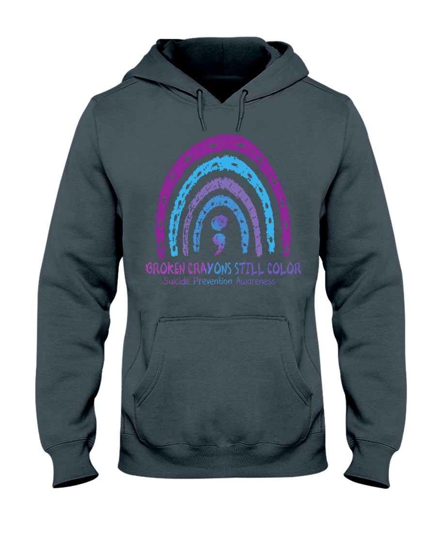 Broken Crayons Still Color - Suicide Prevention T-shirt and Hoodie 0722